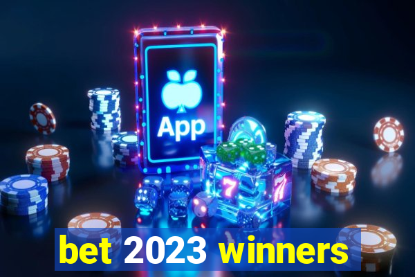 bet 2023 winners