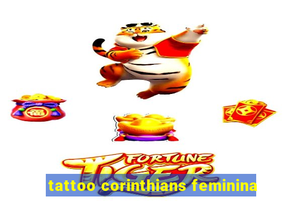 tattoo corinthians feminina