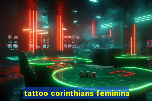 tattoo corinthians feminina