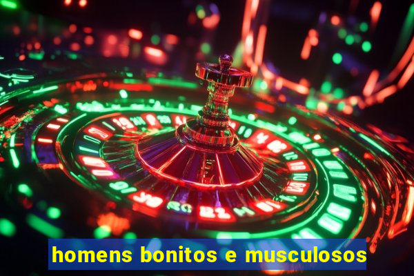 homens bonitos e musculosos