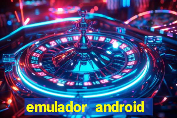 emulador android para pc fraco