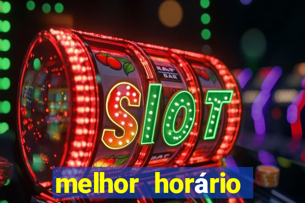 melhor horário para jogar fortune ox madrugada