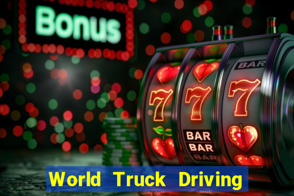 World Truck Driving Simulator Dinheiro Infinito tudo desbloqueado