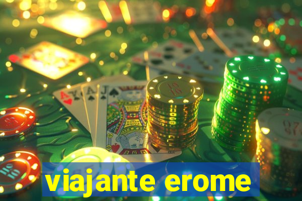 viajante erome