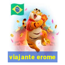 viajante erome