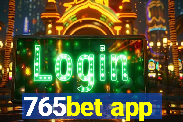 765bet app