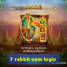 7 rabbit com login