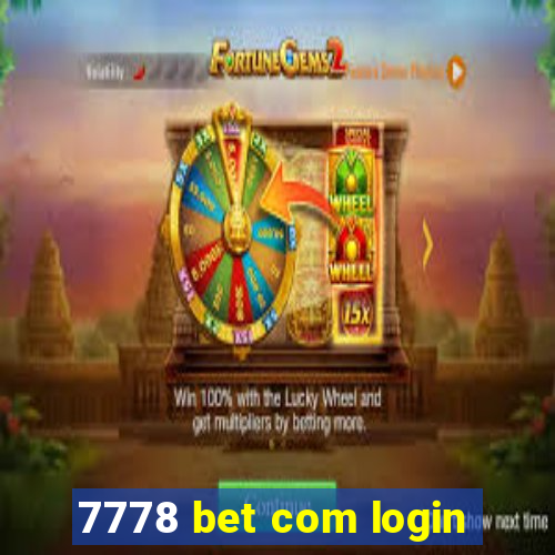 7778 bet com login