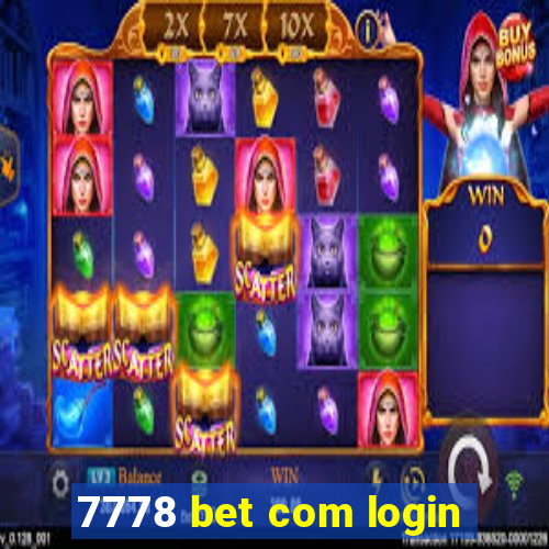 7778 bet com login