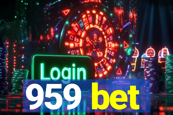 959 bet