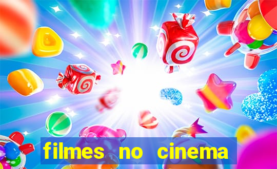 filmes no cinema conquista sul