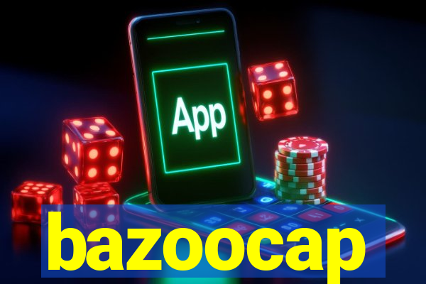 bazoocap