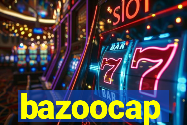 bazoocap