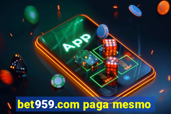 bet959.com paga mesmo