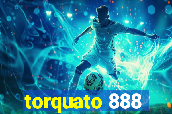 torquato 888