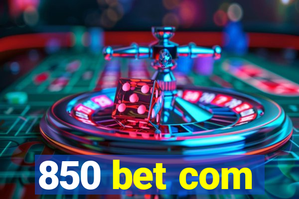 850 bet com