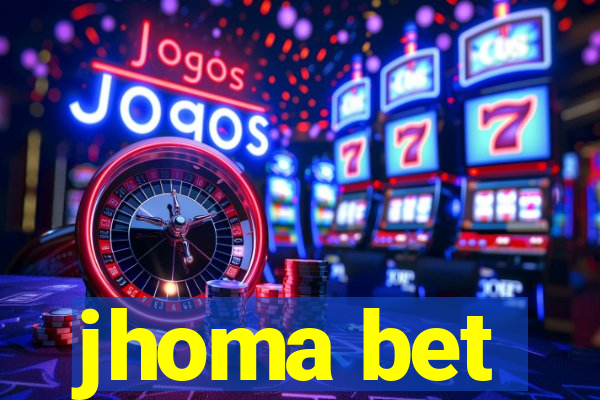 jhoma bet