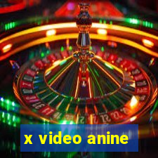 x video anine