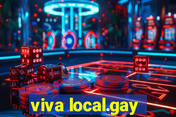 viva local.gay