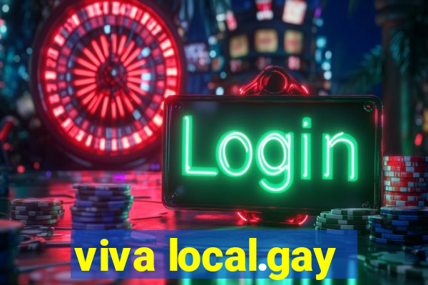 viva local.gay