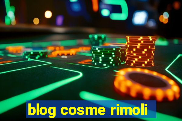 blog cosme rimoli