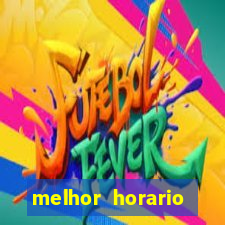 melhor horario jogar aviator