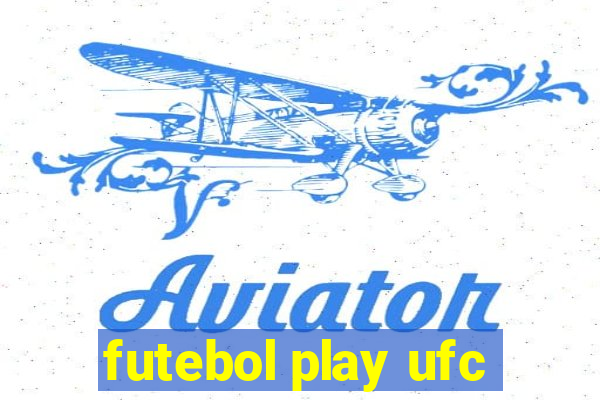 futebol play ufc