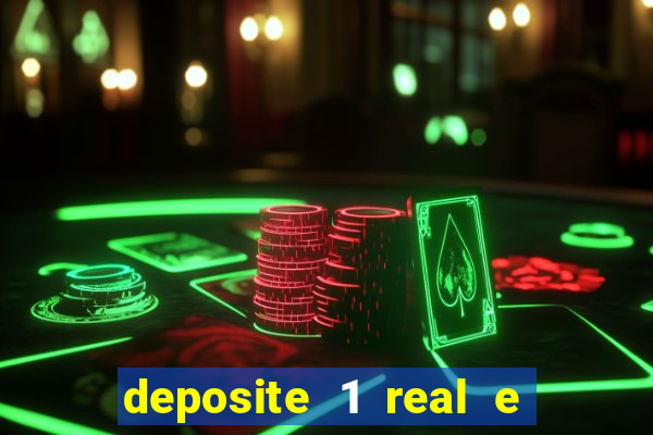 deposite 1 real e ganhe 20