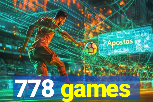 778 games