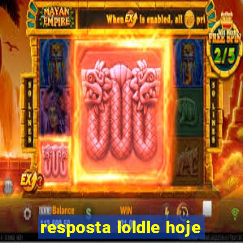 resposta loldle hoje