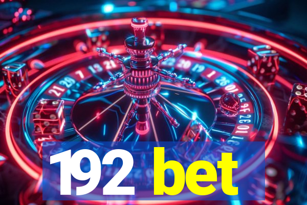 192 bet