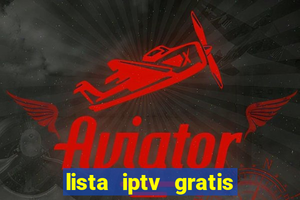 lista iptv gratis futebol ao vivo