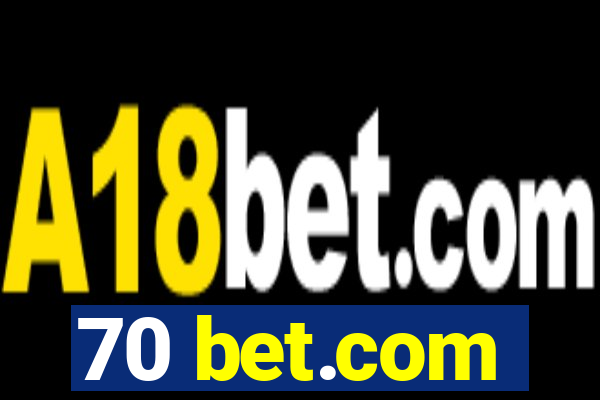 70 bet.com