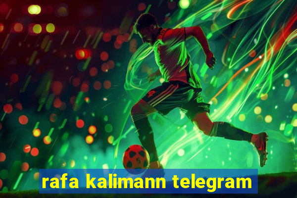 rafa kalimann telegram