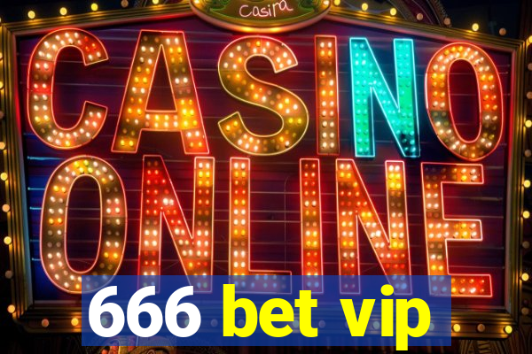 666 bet vip