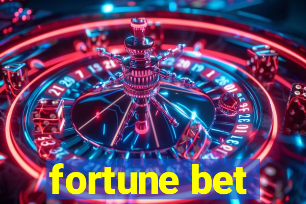 fortune bet