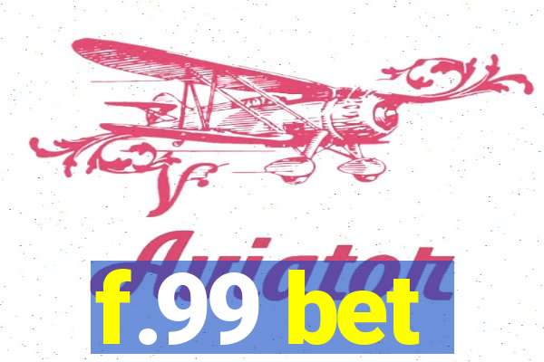 f.99 bet