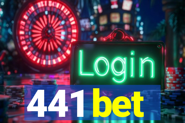 441 bet