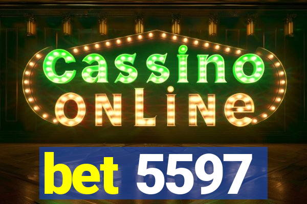 bet 5597