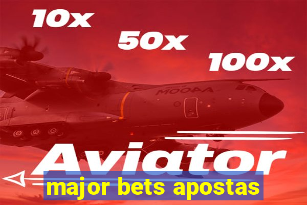 major bets apostas