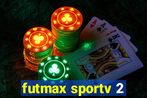 futmax sportv 2