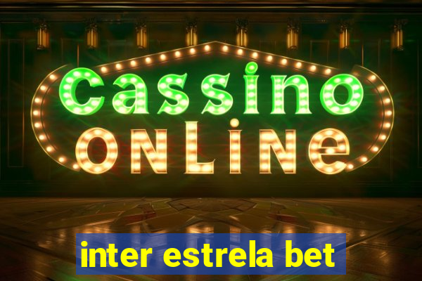 inter estrela bet