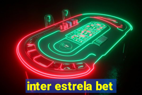 inter estrela bet