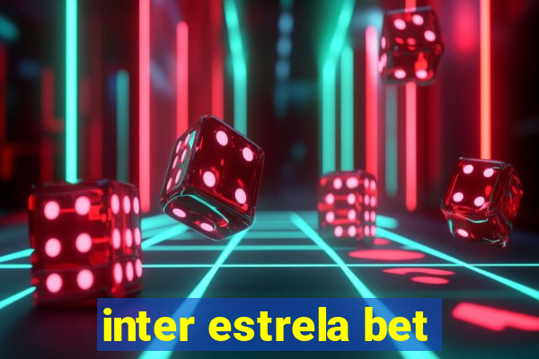 inter estrela bet