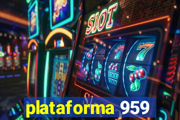 plataforma 959