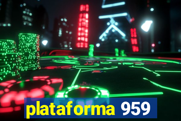 plataforma 959