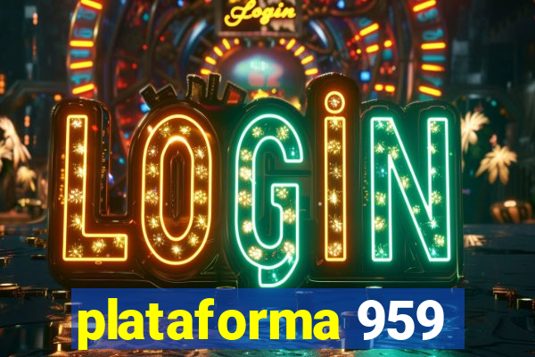 plataforma 959