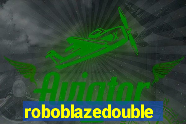 roboblazedouble