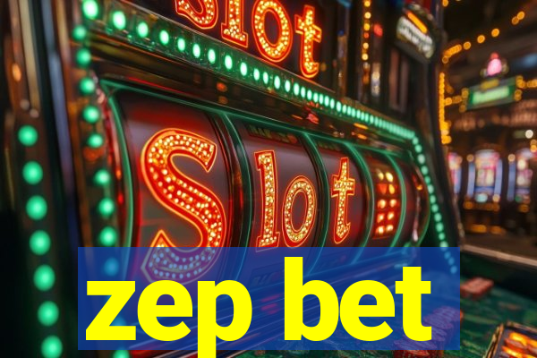 zep bet