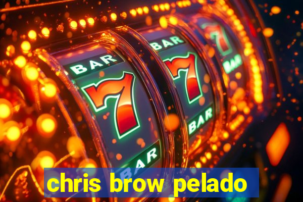 chris brow pelado